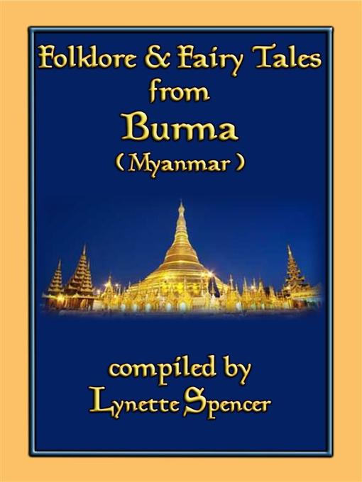 Title details for FOLKLORE AND FAIRY TALES FROM BURMA--21 Old Burmese Folk and Fairy tales by Anon E. Mouse - Wait list